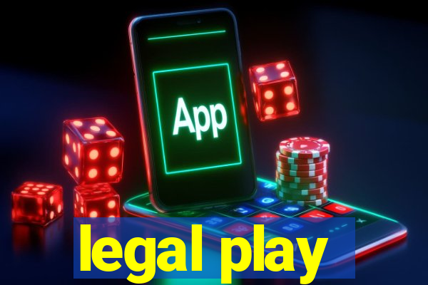 legal play